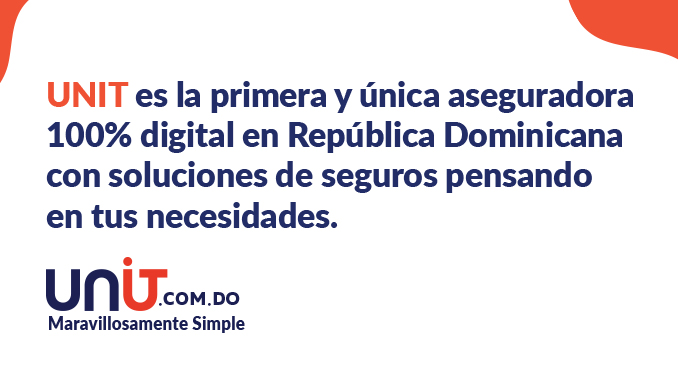 Unit: primera aseguradora digital de RD y Centroamérica